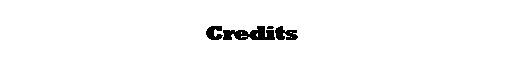 Text Box: Credits